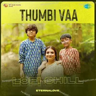 Thumbi Vaa - Lofi Chill - EternaLove album cover 