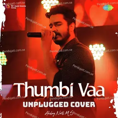 Thumbi Vaa - Unplugged Cover - Akshay Nath M S album cover 