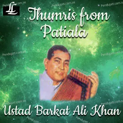 Kaun Gali Gayo Shyam - Ustad Barkat Ali Khan album cover 