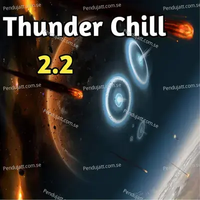 Thunder Chill 2 2 - Lakhan Hire album cover 