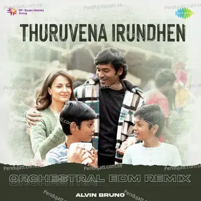 Thuruvena Irundhen - Orchestral Edm Remix - Alvin Bruno album cover 