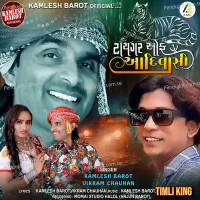 Tiger Of Adivasi-Timli King - Kamlesh Barot album cover 