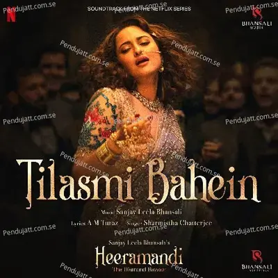 Tilasmi Bahein - Sanjay Leela Bhansali album cover 