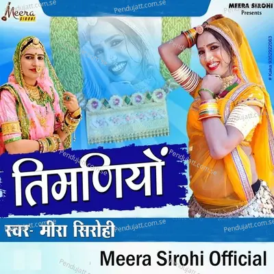 Timaniyo Mayra Song - Meera Sirohi album cover 