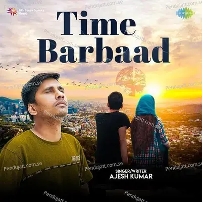 Time Barbaad - Ajesh Kumar album cover 