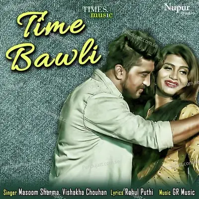 Time Bawli - Masoom Sharma album cover 