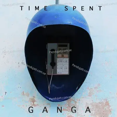 Time Spent - Ganga album cover 