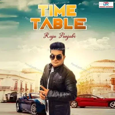 Time Table - Raju Punjabi album cover 