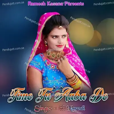 Time Tu Aaba De - KB Naredi album cover 