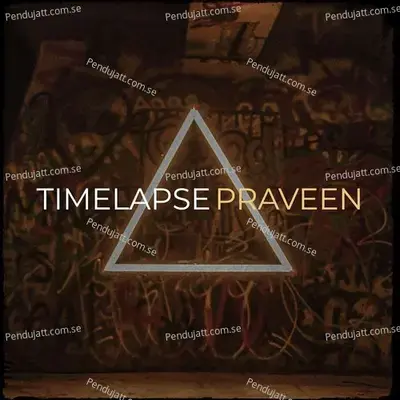 Timelapse - Praveen album cover 