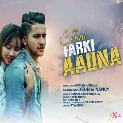 Timi Farki Aauna - Omprakash koirala album cover 