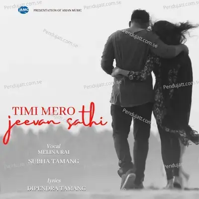 Timi Mero Jeevan Sathi - Melina Rai album cover 