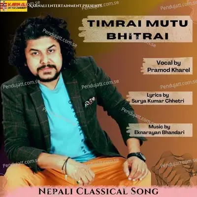 Timrai Mutu Bhitrai - Pramod Kharel album cover 