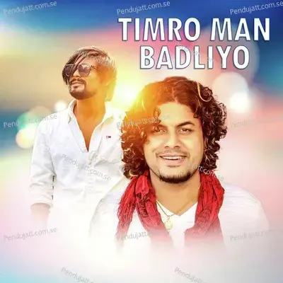 Timro Man Badliyo - Sunil BC album cover 