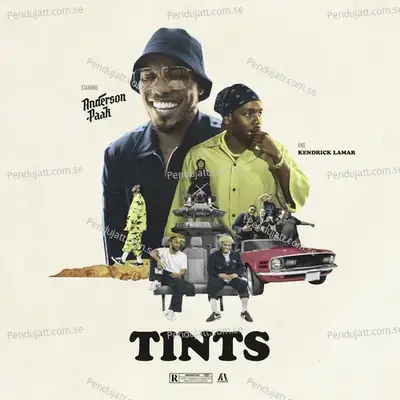 Tints  Feat  Kendrick Lamar  - Anderson .Paak