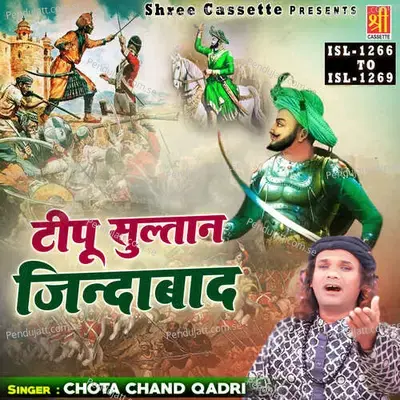 Tipu Sultaan Jindabaad - Chota Chand Qadri album cover 