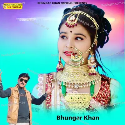 Tirchhi Najar Mat Mar Janu - Bhungar Khan album cover 