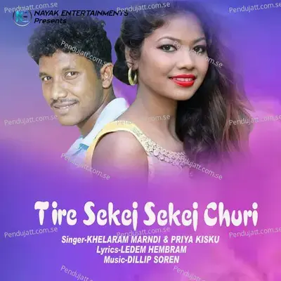 Tire Sekej Sekej Churi - Khelaram Marndi album cover 