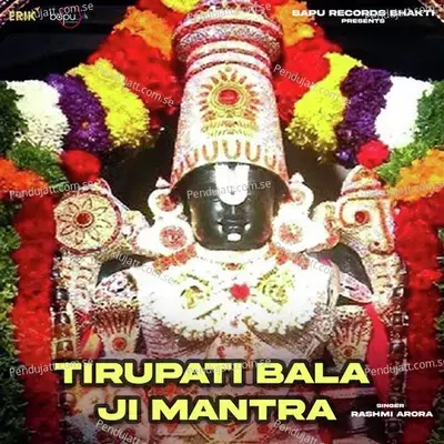 Tirupati Bala Ji Mantra - Rashmi Arora