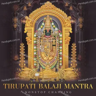 Tirupati Balaji Mantra  Non-Stop Chanting  - Nidhi Prasad