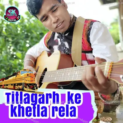 Titlagarh Ke Khetla Rela - Nilanchala Pan album cover 