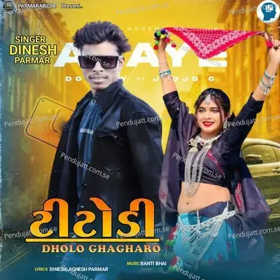 Titodi - Dholo Ghagharo - Dinesh Parmar album cover 
