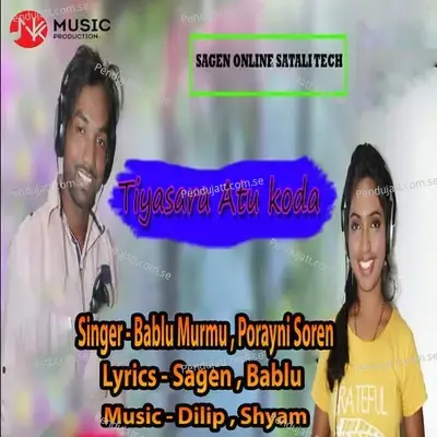 Tiyasara Atu Koda - Bablu Murmu album cover 