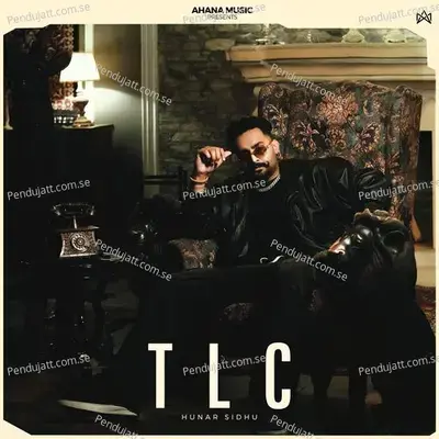 Tlc - Hunar Sidhu album cover 