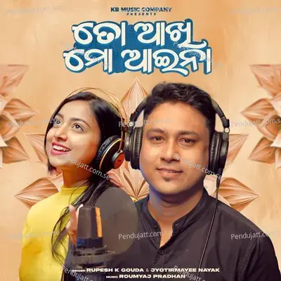 To Aakhi Mo Aaina - Rupesh K Gouda album cover 