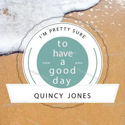 To Have A Good Day - Quincy Jones cover album