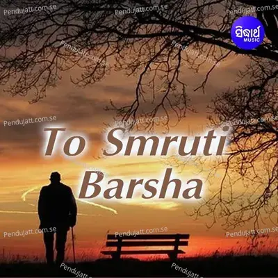 To Smruti Barsha - R.S. Kumar
