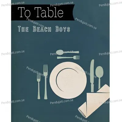 To Table - The Beach Boys cover album