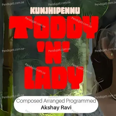 Toddy N Lady - Akshay Ravi album cover 