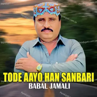 Tode Aayo Han Sanbari - Babal Jamali album cover 