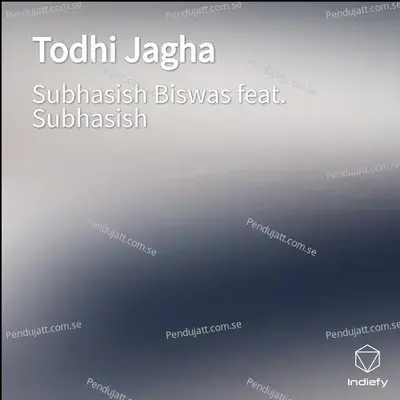 Todhi Jagha - Subhasish Biswas album cover 