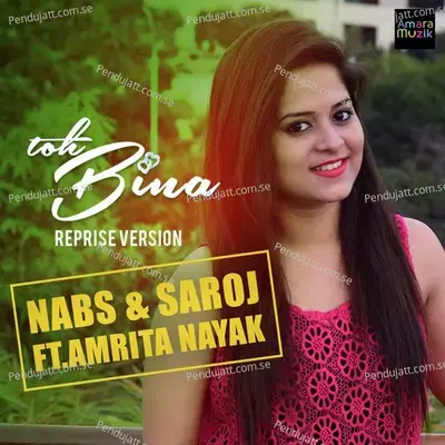 Toh Bina Reprise Version - Amrita Nayak album cover 