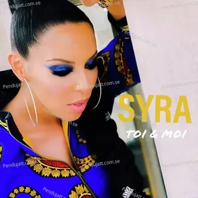 Toi Et Moi - Syra album cover 