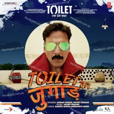 Toilet Ka Jugaad - Akshay Kumar album cover 