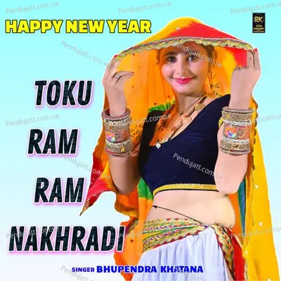 Toku Ram Ram Nakhradi - Bhupendra Khatana album cover 