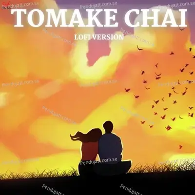 Tomake Chai-Lofi - Arijit Singh album cover 