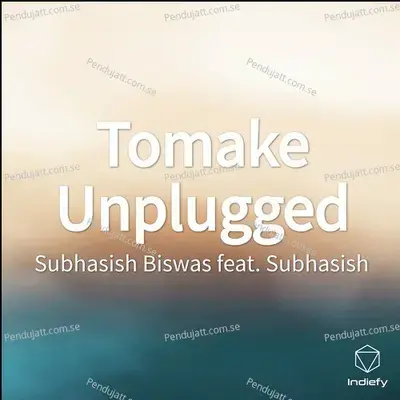Tomake Unplugged - Subhasish Biswas album cover 