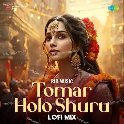 Tomar Holo Shuru - Lofi Mix - Ri8 Music album cover 