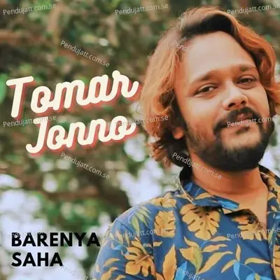 Tomar Jonno - Barenya Saha album cover 