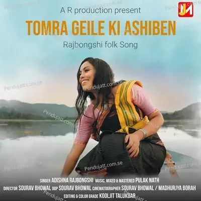 Tomra Geile Ki Ashiben - Adishna Rajbongshi album cover 