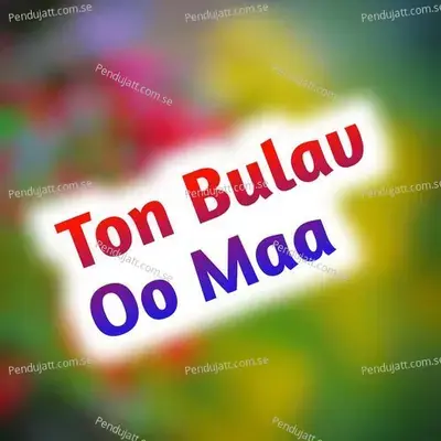 Ton Bulav Oo Maa - Chutra Ram album cover 