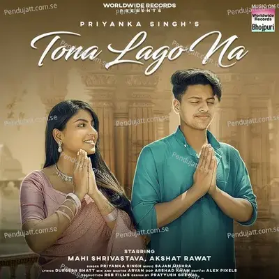Tona Lago Na - Priyanka Singh album cover 