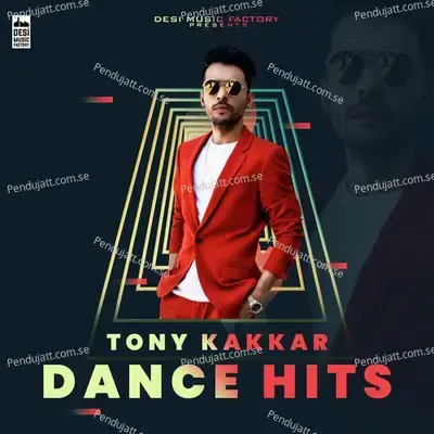 Coca Cola Tu - Tony Kakkar album cover 