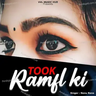 Took Ramfl Ki - Nonu Rana album cover 