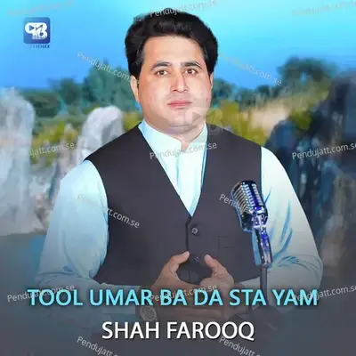 Tool Umar Ba Da Sta Yam - Shah Farooq album cover 