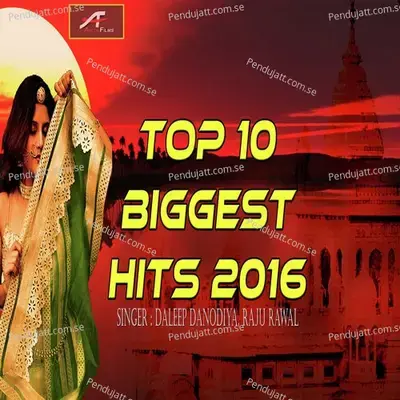 Top 10 Biggest Hits 2016 - Daleep Danodiya album cover 